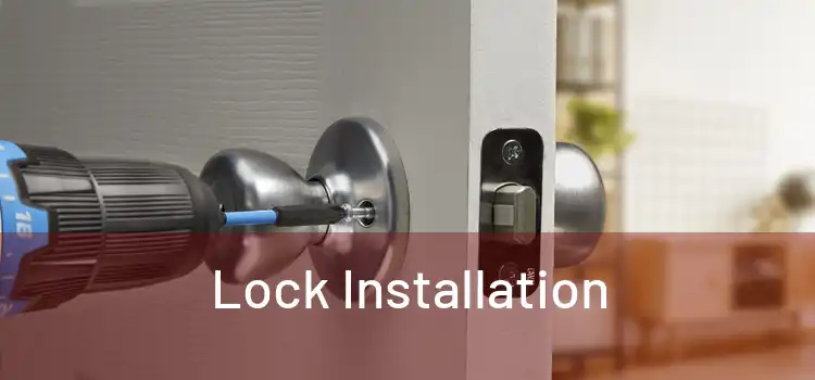  Lock Installation 
